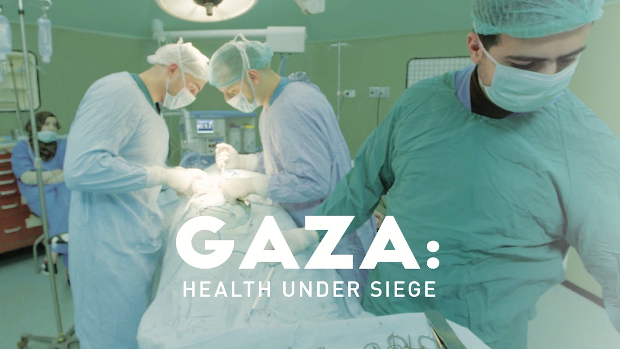 Gaza: Health Under Siege