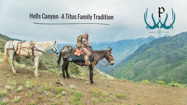 Hells Canyon, A Titus Family Tradition