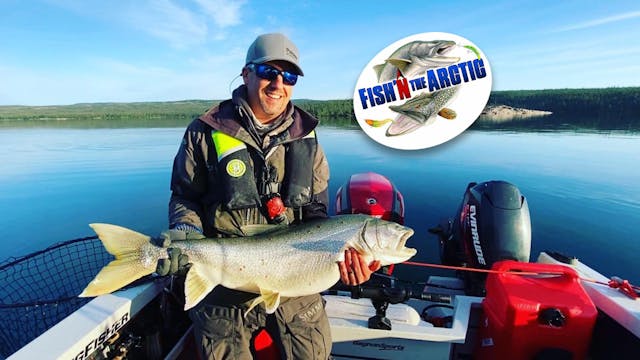 Fish'n the Arctic with Ryan Gregory