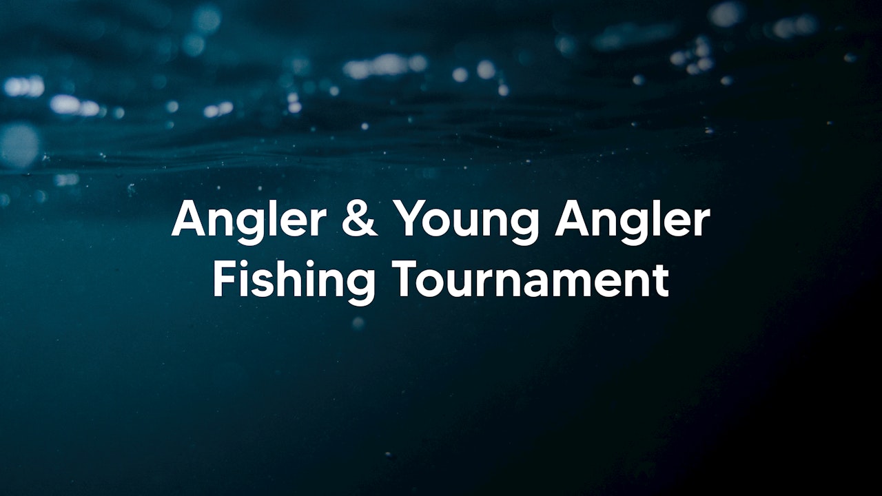 Angler & Young Angler Fishing Tournament