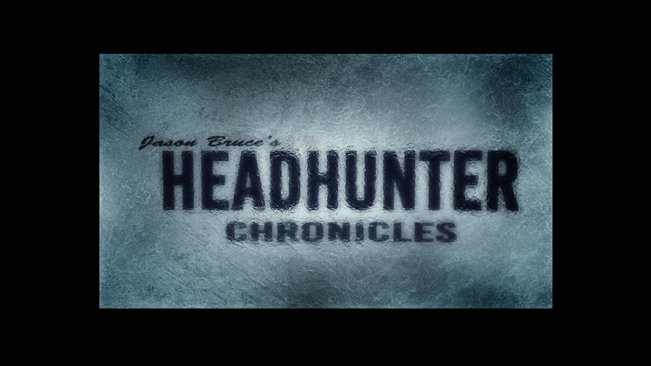 Headhunter Chronicles