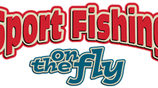 Sport Fishing on the Fly