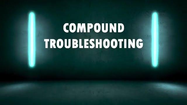 Compound Troubleshooting