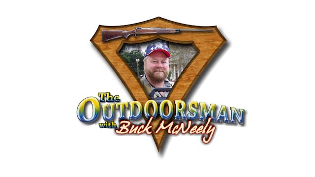 The Outdoorsman with Buck McNeely