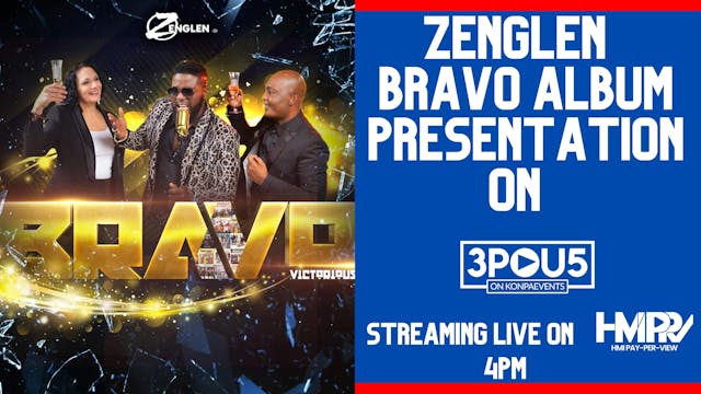 Zenglen's Bravo Album Presentation Live 