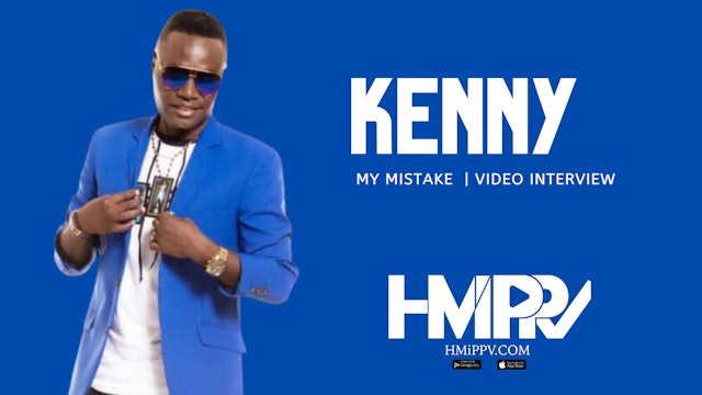 KENNY & NERLA - MY MISTAKE VIDEO INTERVIEW | KNIWAY 