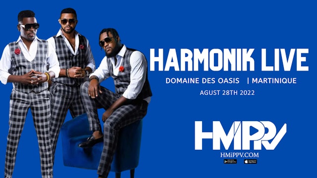 Harmonik Live Performance | Martinique | August 28th 2022