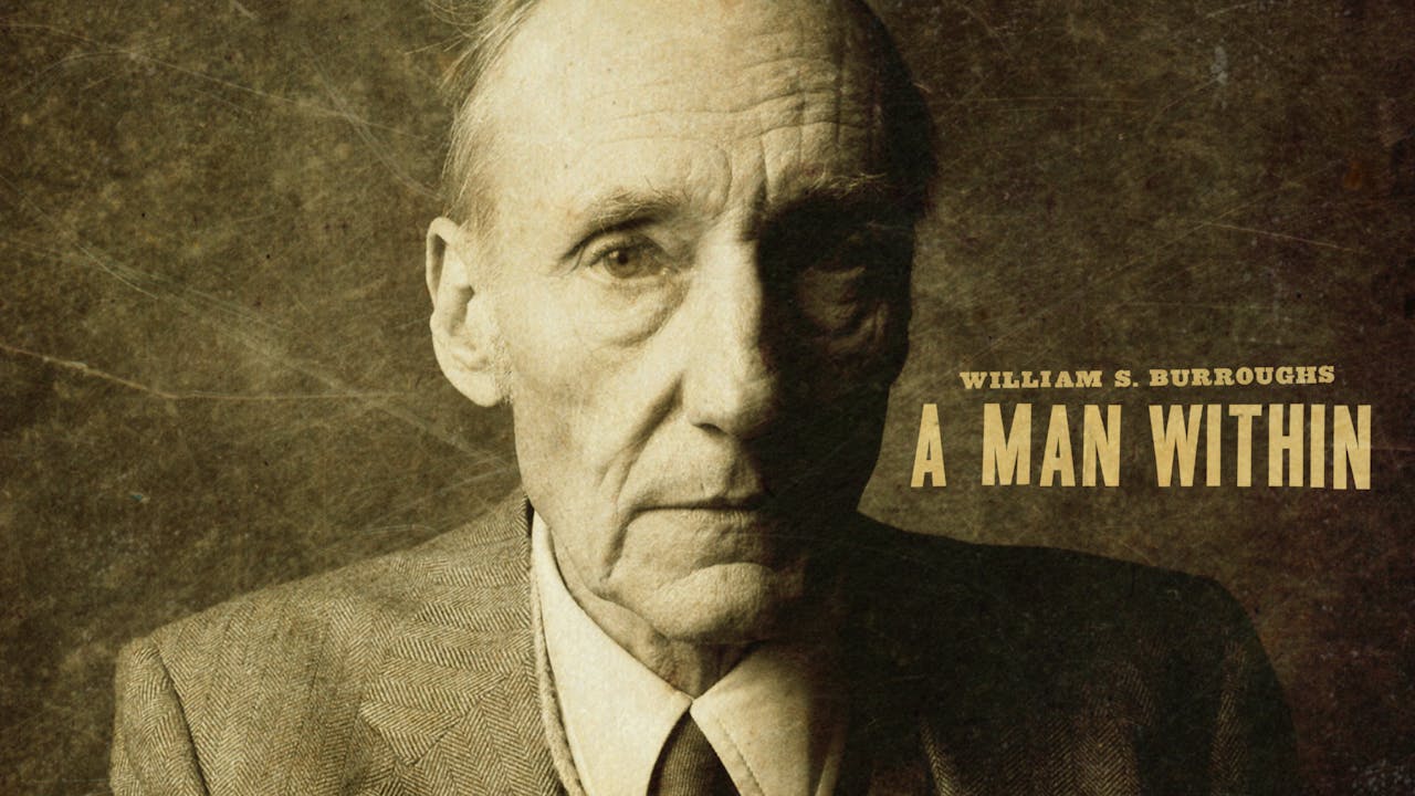 William S Burroughs: A Man Within