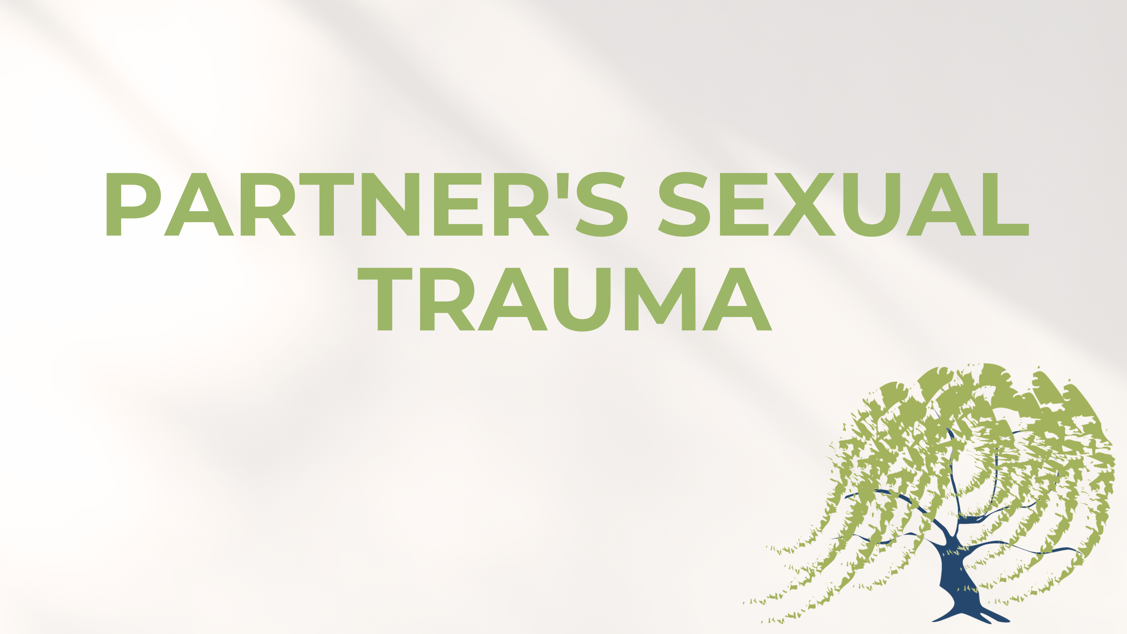 8 - Partner's Sexual Trauma