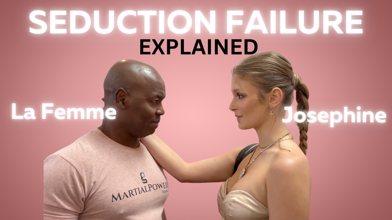 Seduction Failure Explained