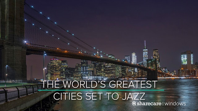 The World's Greatest Cities Set to Jazz