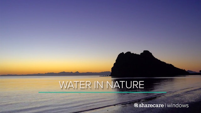 30 Minutes of Water in Nature