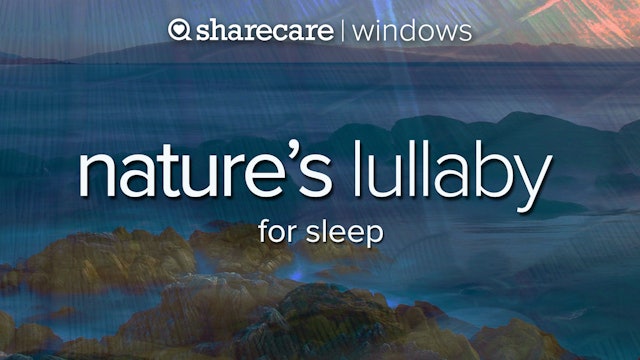Nature's Lullaby 30 minutes