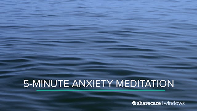 5-Minute Anxiety Meditation