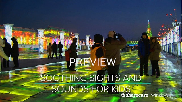 Soothing Sights and Sounds for Kids PREVIEW