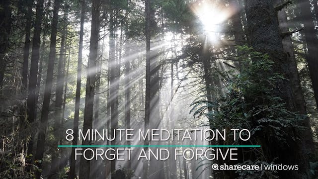 8 Minute Meditation to Forget and For...