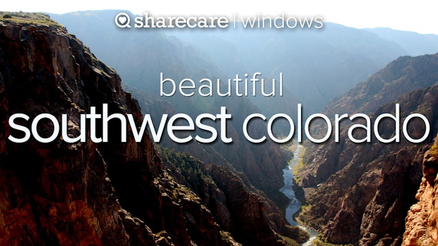 Beautiful Southwest Colorado: Nature's Window