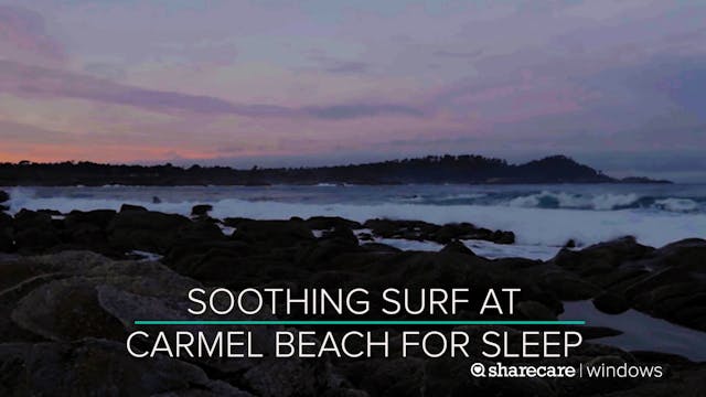 8 Hours of Soothing Surf at Carmel Be...