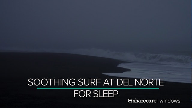 10 Hours of Soothing Surf at Del Norte for Sleep (Ultra Low Light)
