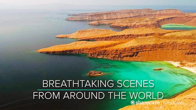 30 Minutes of Breathtaking Scenes from Around the World