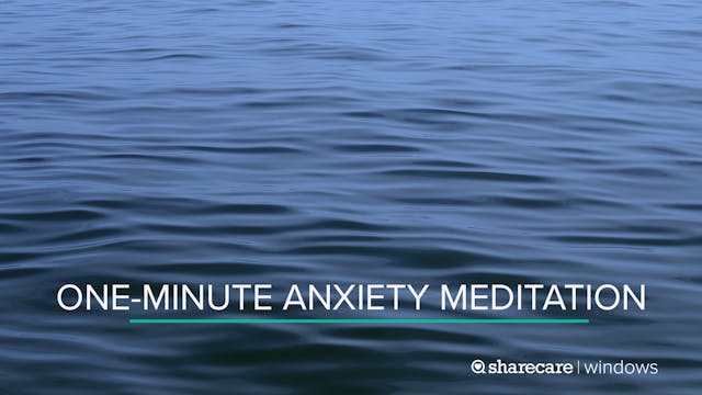 One-Minute Anxiety Meditation