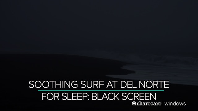 10 Hours of Soothing Surf at Del Norte for Sleep (Audio Only)