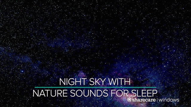 Night Sky With Nature Sounds and 432hz Sountrack for Sleep 9 Hours