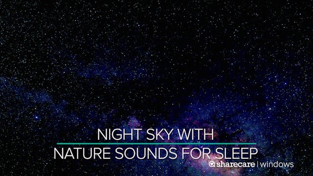 Night Sky With Nature Sounds and 432h...