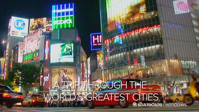 A Trip Through the World’s Greatest Cities