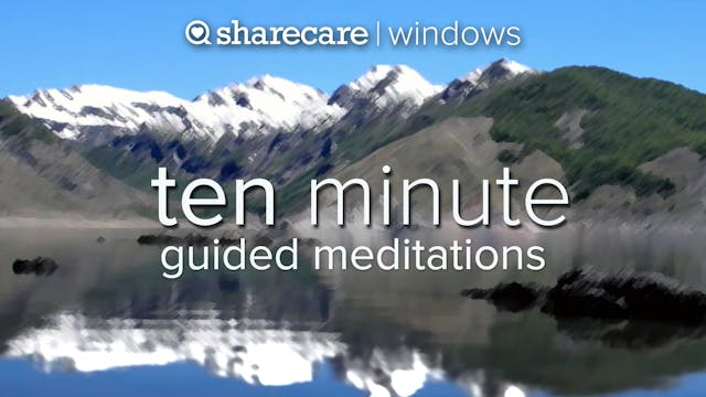 Ten Minute Guided Meditation