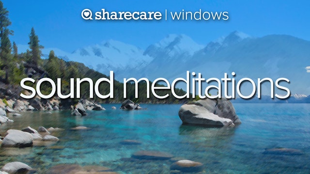 Sound Meditations for mind and body
