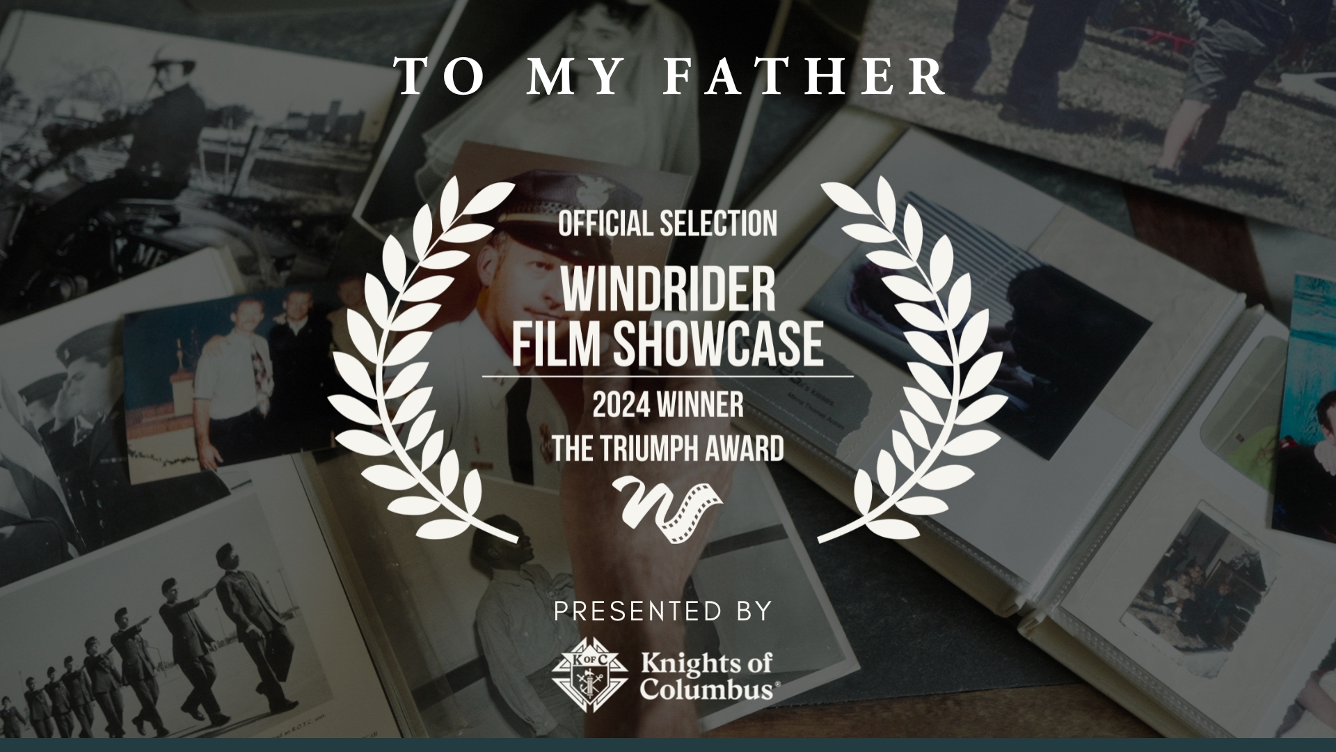 2024 Summit: Triumph of the Human Spirit Award Presentation — To My Father