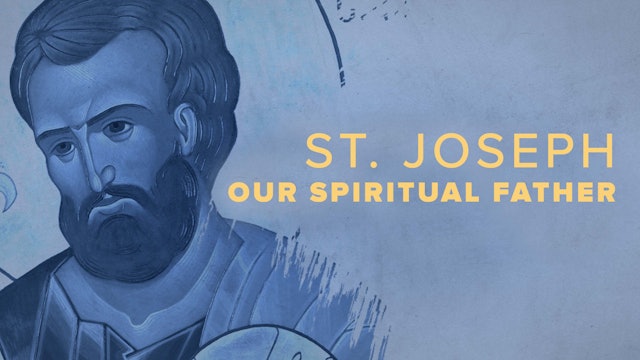 St. Joseph: Our Spiritual Father