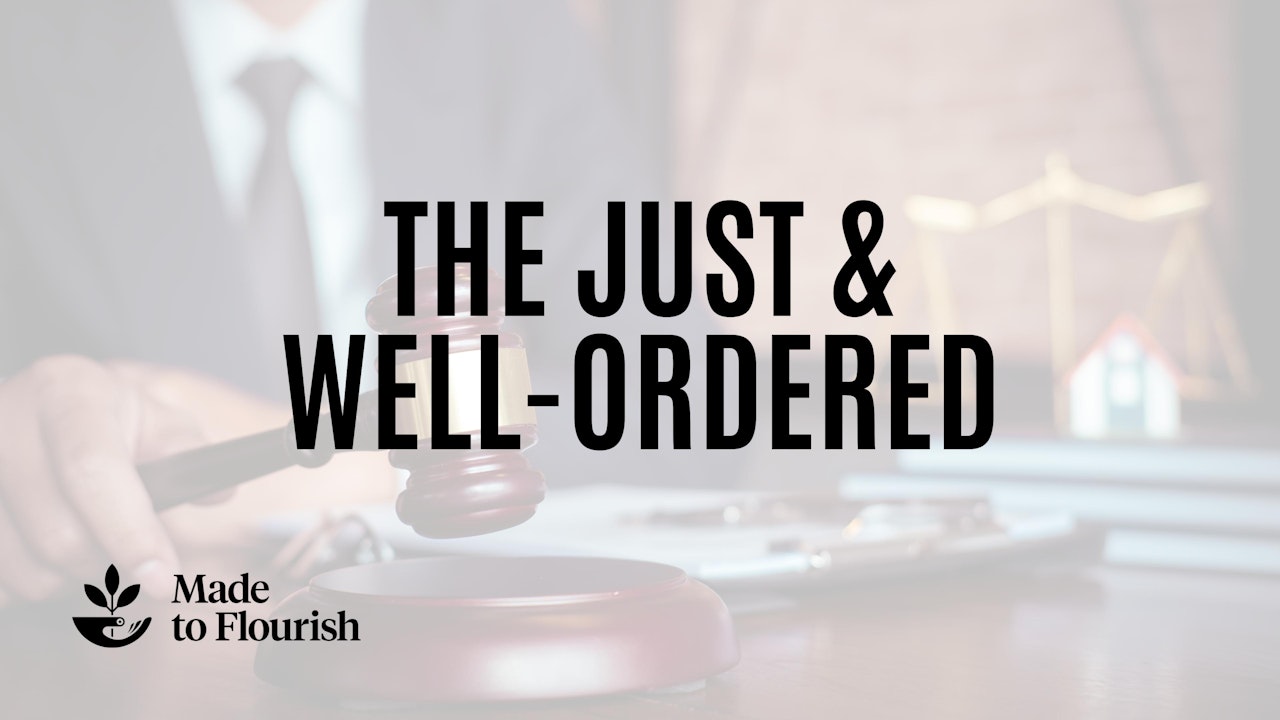 The Just & Well-Ordered