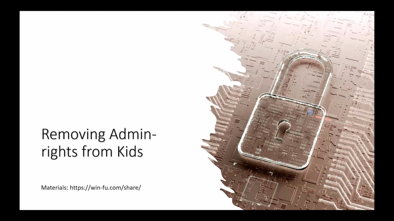 Admin-Rights Removal from Kids - WinFu Dojo