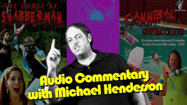 Audio Commentary with Michael Henderson