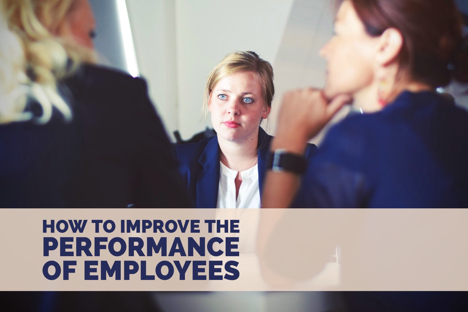 How to Improve the Performance of Employees