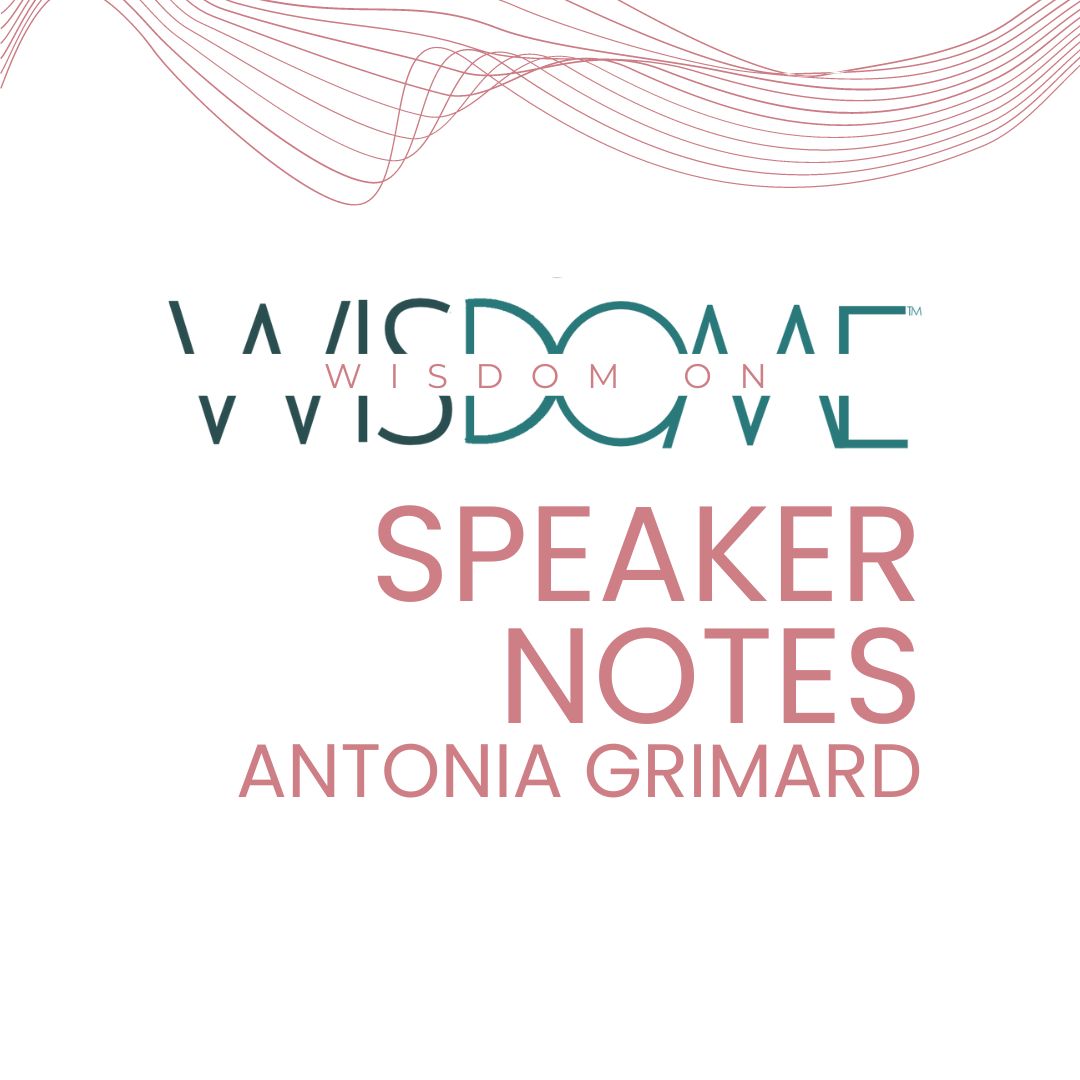 WoW Summit March 2023 Antonia Grimard Notes