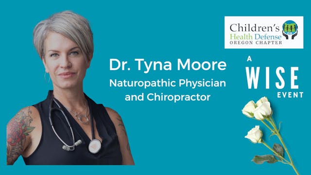 Dr. Tyna Moore, ND, Chiropractor, Podcaster