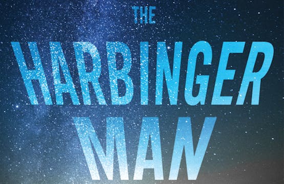 THE HARBINGER MAN - The Jonathan Cahn Story