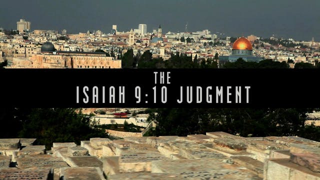 THE ISAIAH 9:10 JUDGMENT - Official Trailer