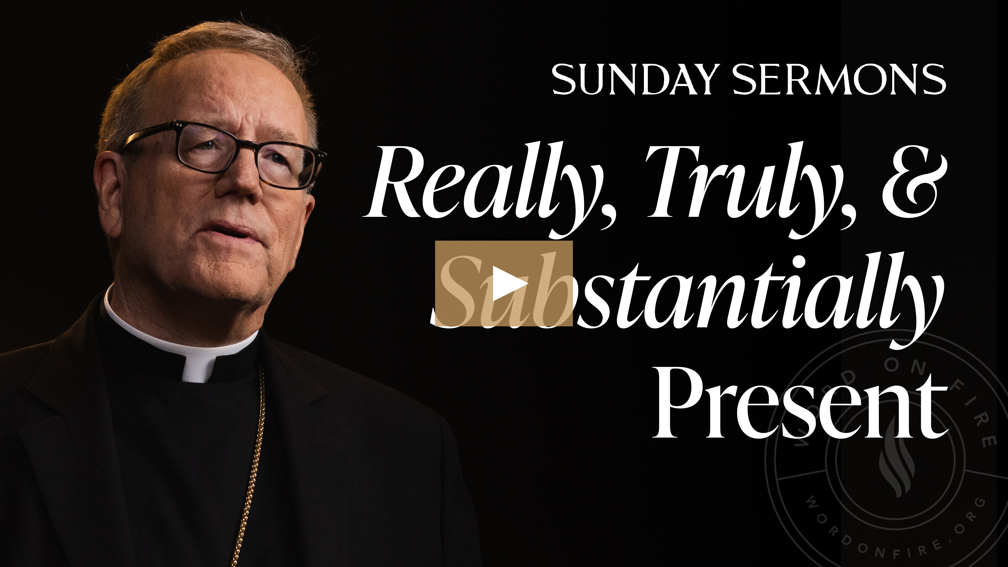 Really, Truly, and Substantially Present