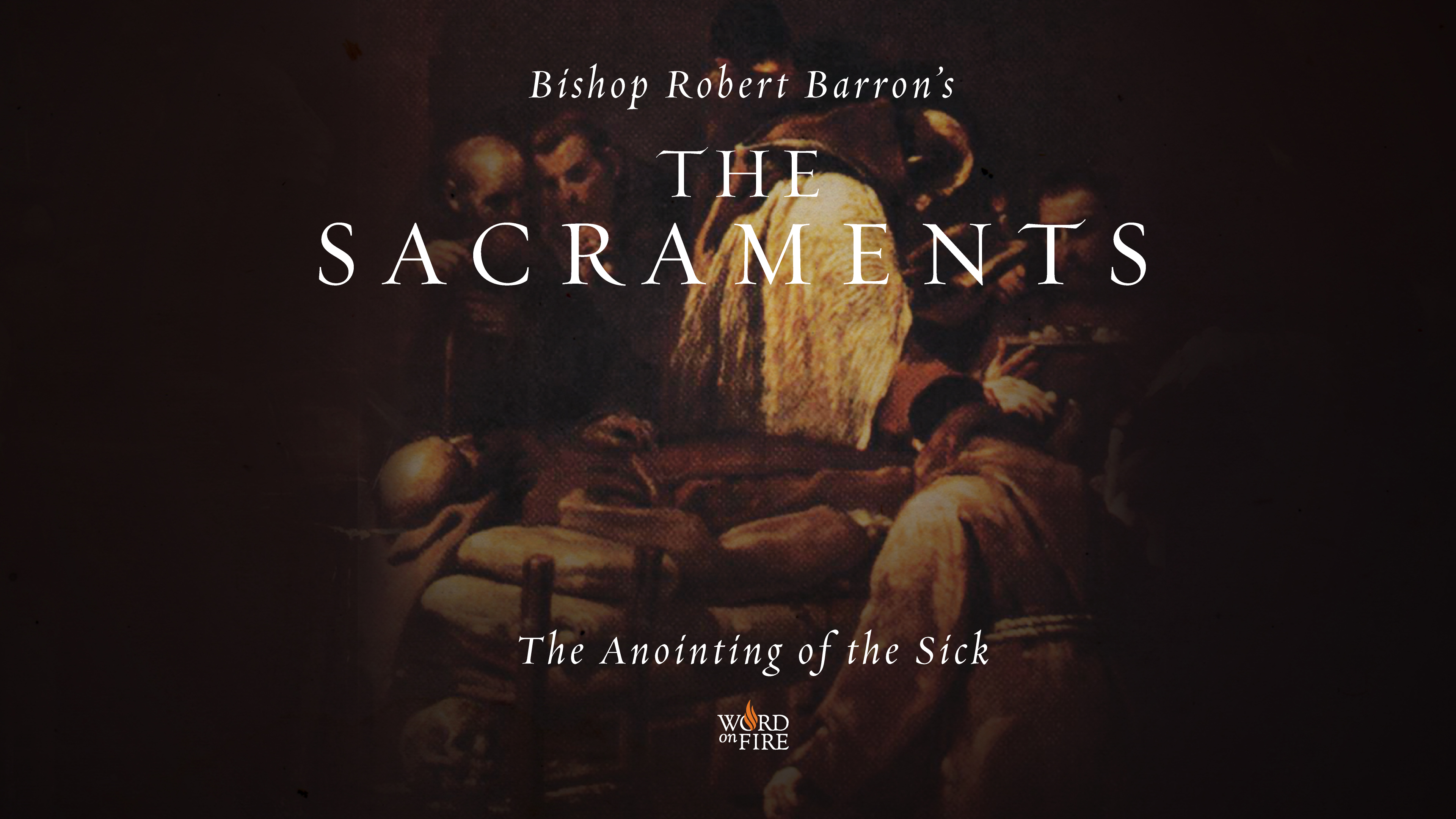 The Anointing of the Sick