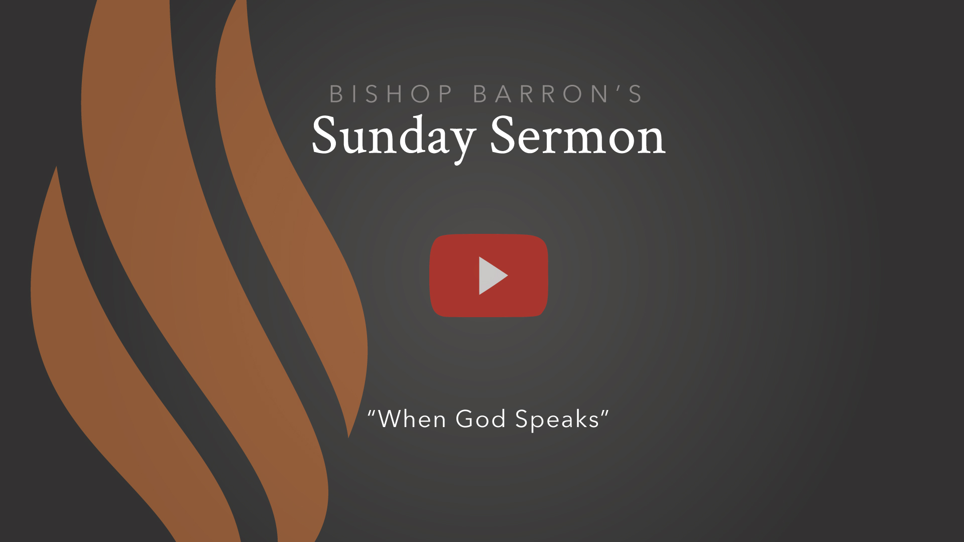 When God Speaks — Bishop Barron’s Sunday Sermon - Sermons - Word On ...