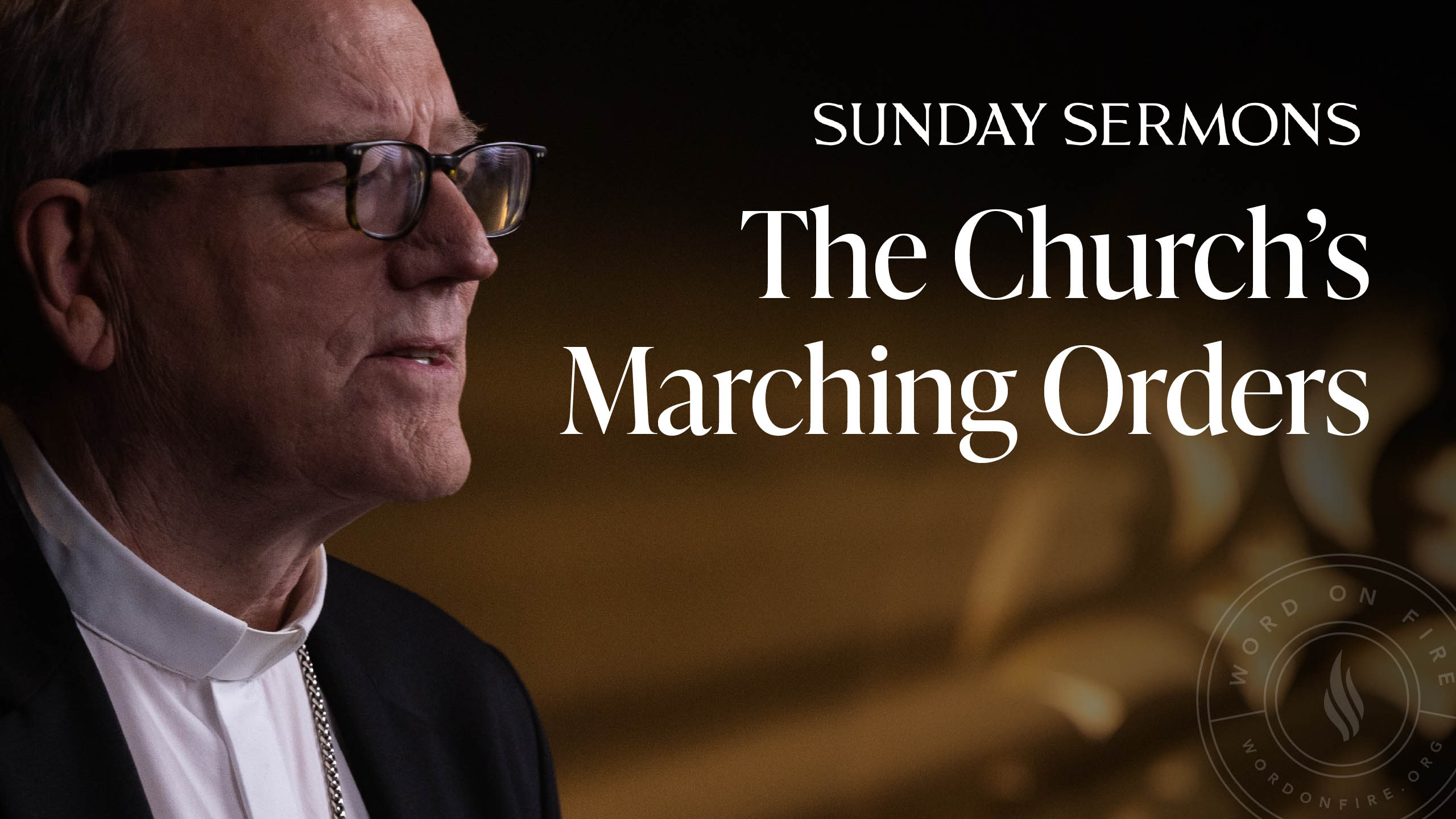 The Church’s Marching Orders 