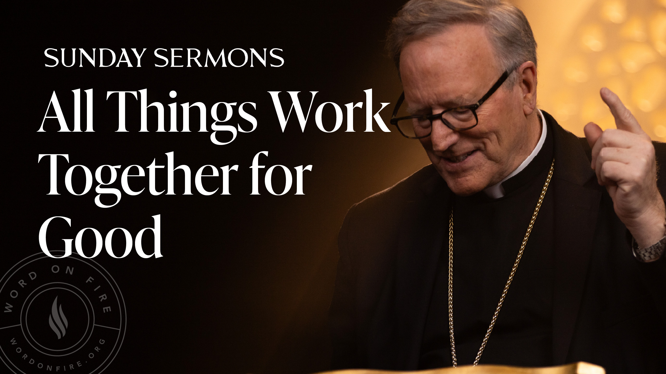 All Things Work Together for Good