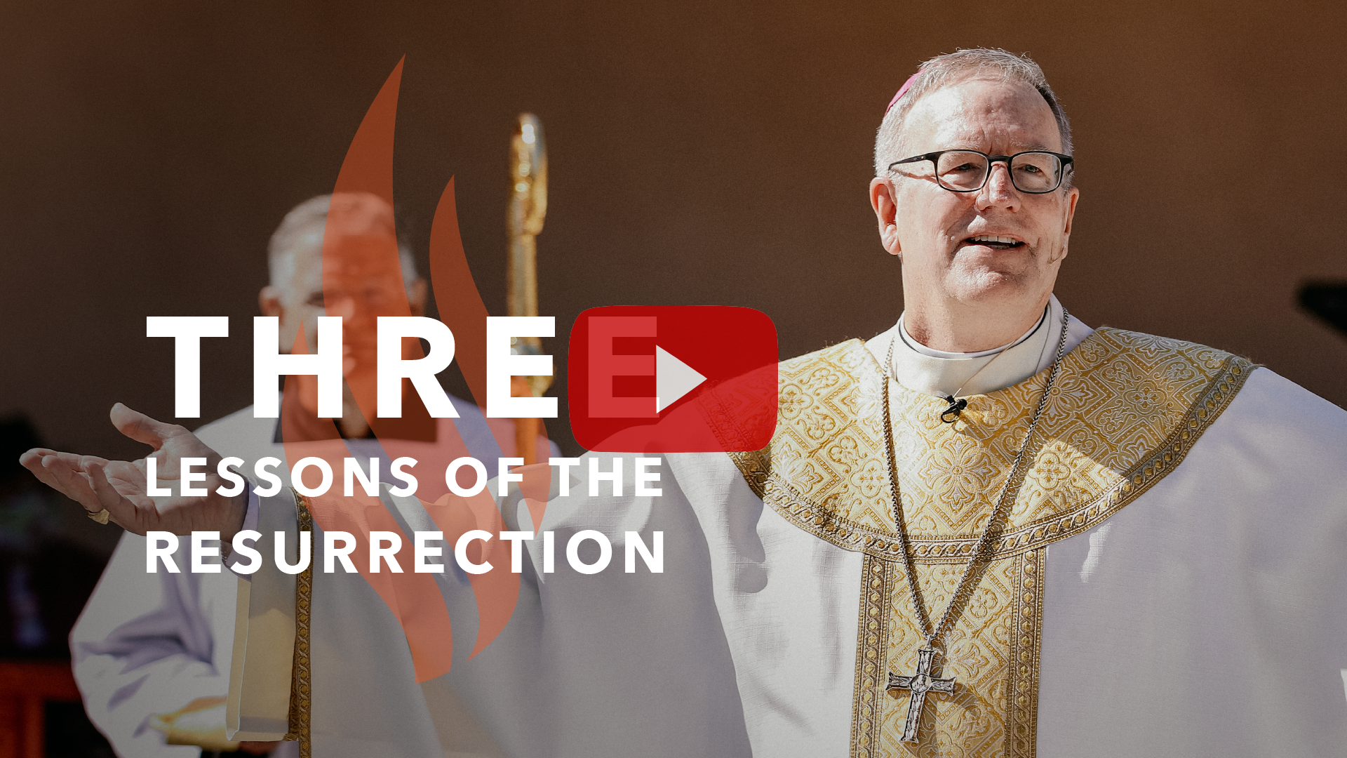 Three Lessons of the Resurrection - Bishop Barron's Sunday Sermon