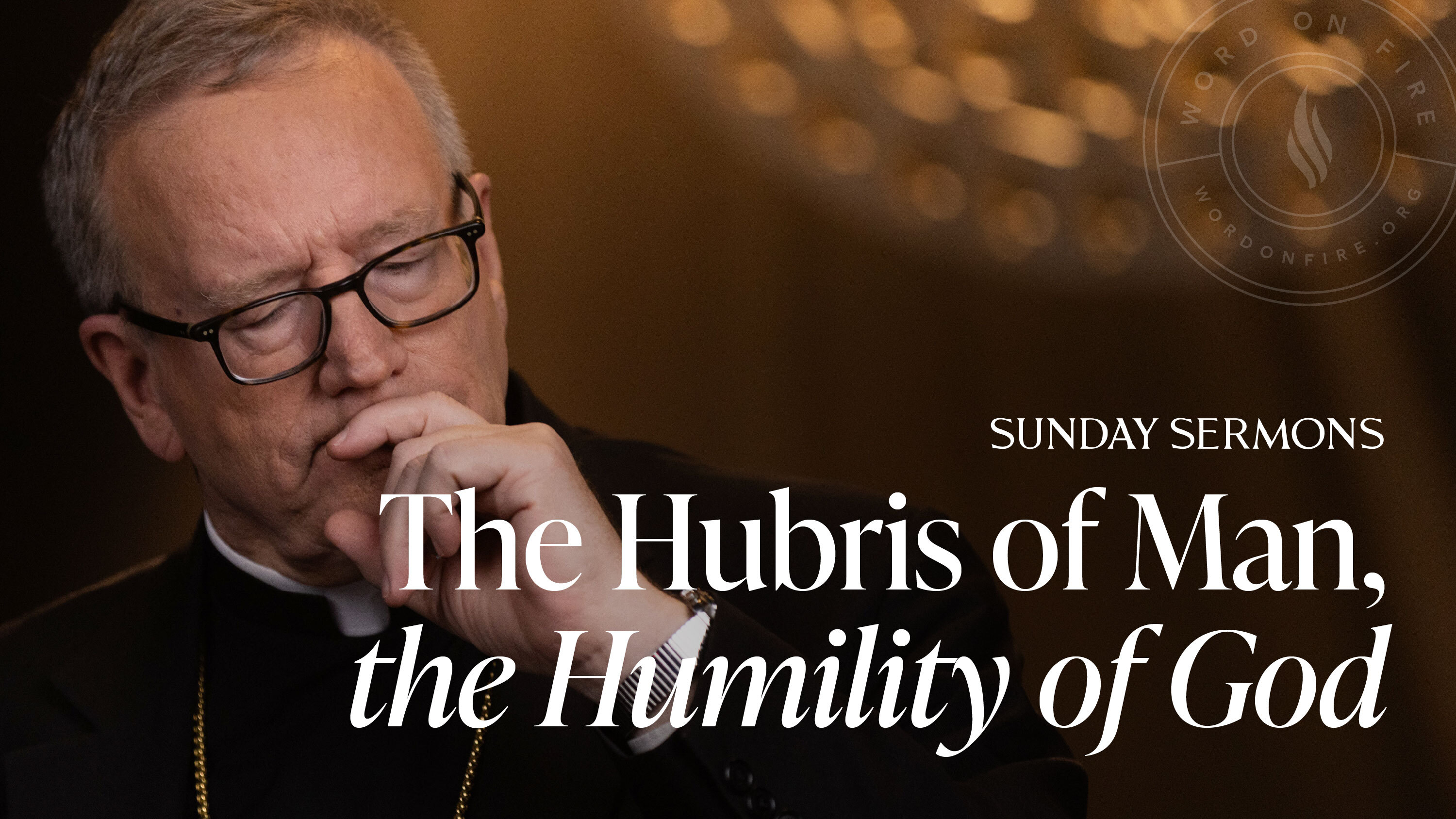 The Hubris of Man, the Humility of God