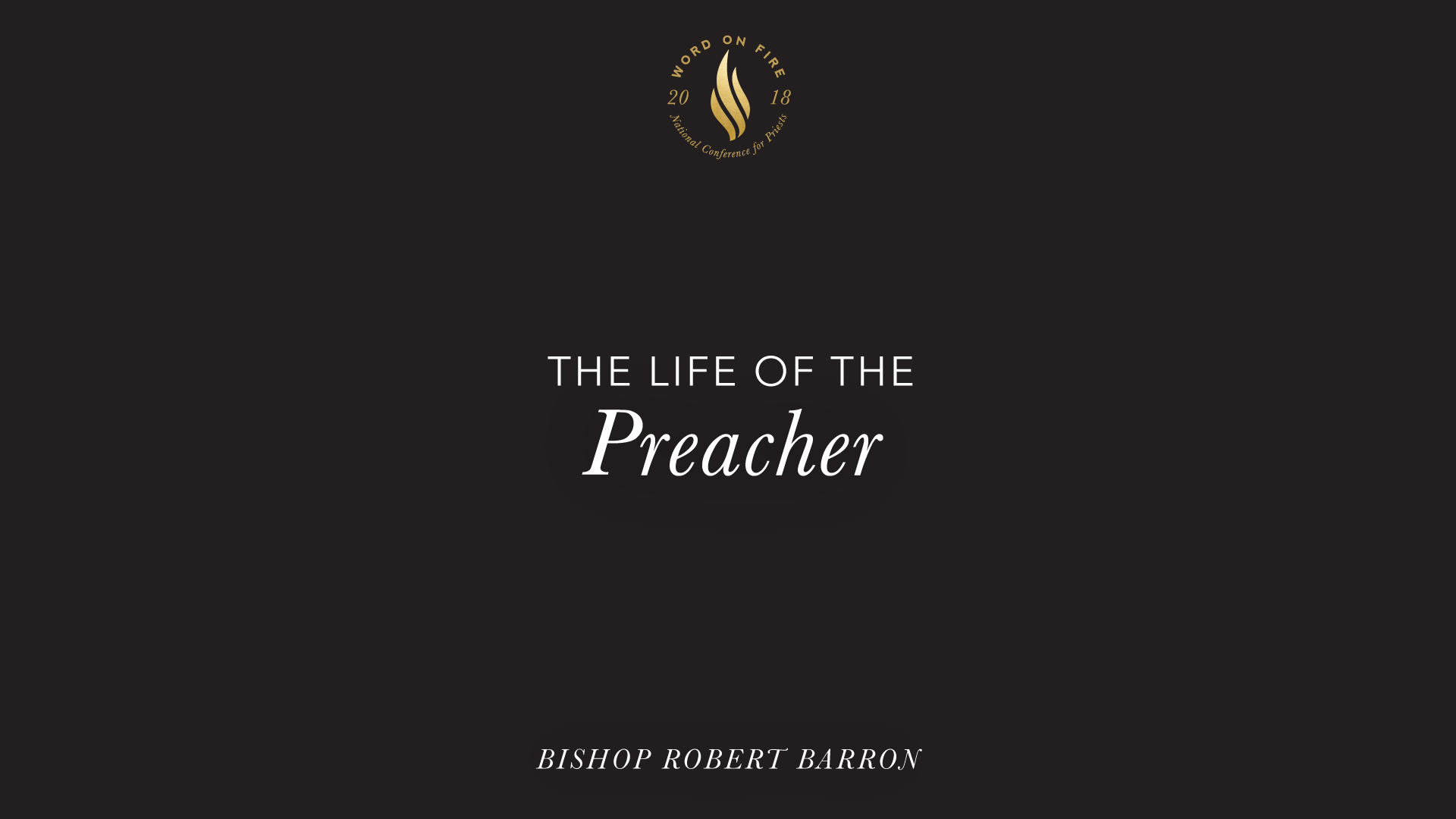 The Life of the Preacher