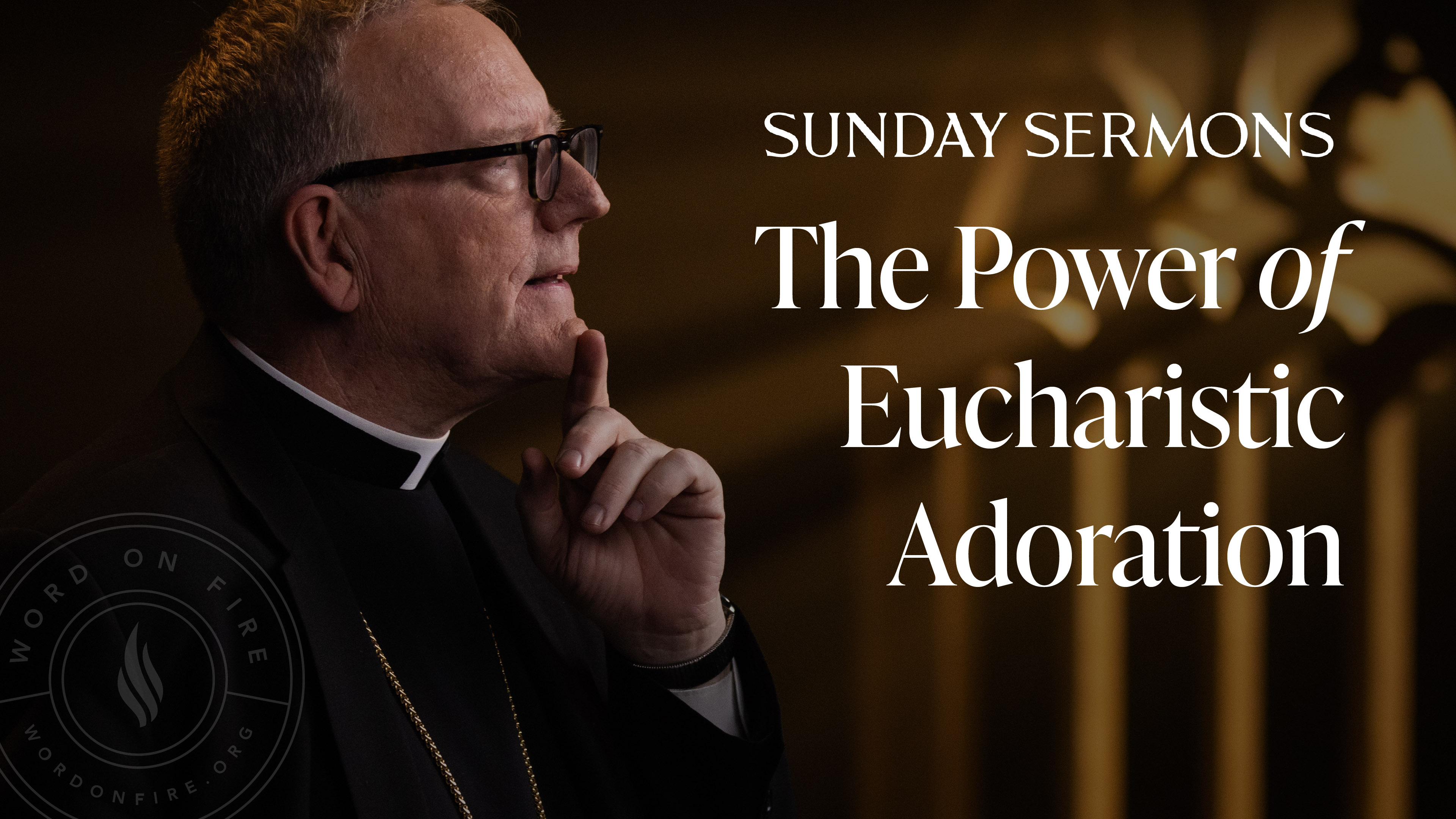 The Power of Eucharistic Adoration 
